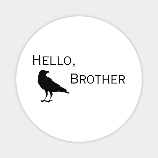 Hello, Brother Magnet